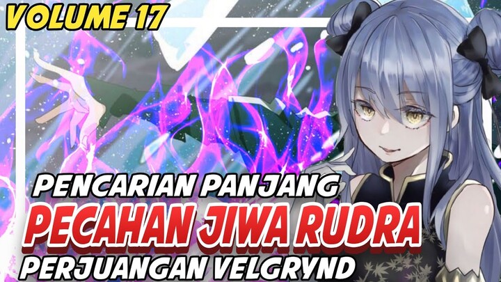 Perjalanan Velgrynd Mencari Pecahan Jiwa Kaisar Rudra || Tensei shitara slime datta ken