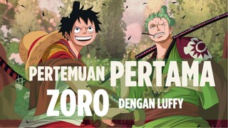 Pertemuan pertama antara Luffy dengan Zoro.