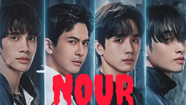 NOUR(นูร์) ตอนที่8