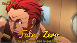 Fate - Zero Tập 3 - Mọi thứ diễn ra quá nhanh
