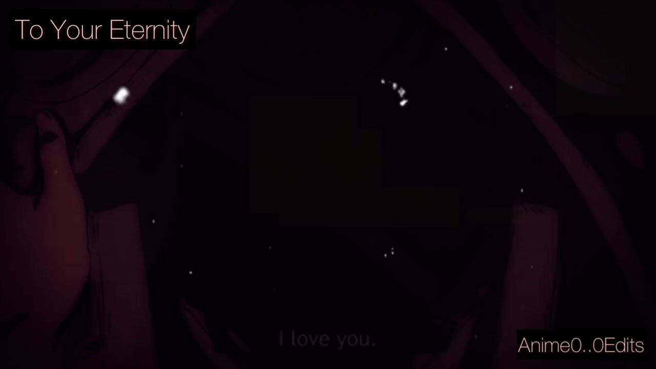 I Love You  To Your Eternity 