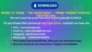 [https://Courses4sale.pro]Desire To Trade - The Secretariat - Trend Trading Strategy Masterclass