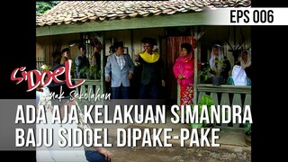 SI DOEL ANAK SEKOLAHAN - Ada Aja Kelakuan Simandra Baju Sidoel Dipake-Pake