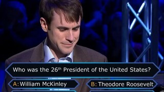 Millionaire Final Question: Who is the 26th President of the United States? 🏛️