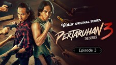 Pertaruhan The Series 3 Episode 3