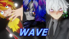 【 MMD ✘ Self & OC's 】Wave