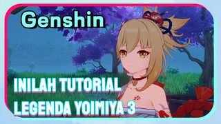 [Genshin, Tutorial] Inilah tutorial legenda Yoimiya 3
