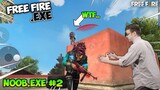 FREE FIRE.EXE - The Noob Player Exe 02
