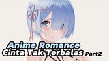 Anime Romance Cinta Tak Terbalas Part2‼️