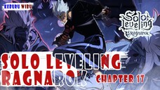 SOLO LEVELING RAGNAROK CHAPTER 17