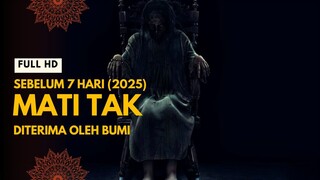 SEBELUM 7 HARI (2025)