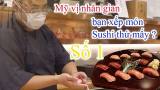 Ẩm thực Nhật Bản : Sushi ở nhà hàng cao cấp.