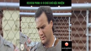 Tóm tắt phim: K- 9 Chú chó đặc nhiệm p1 #reviewphimhay