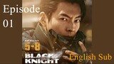 Watch Black Knight Episode 1 (English sub)