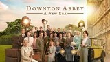 DOWNTON ABBEY: A NEW ERA (2022)