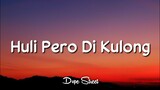 Je - Huli Pero Di Kulong (Lyrics)
