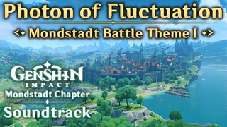 Photon of Fluctuation — Mondstadt Battle Theme I | Genshin Impact OST: Mondstadt Chapter