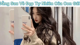 Đằng sau vẻ đẹp của con gái #skincare #doisong