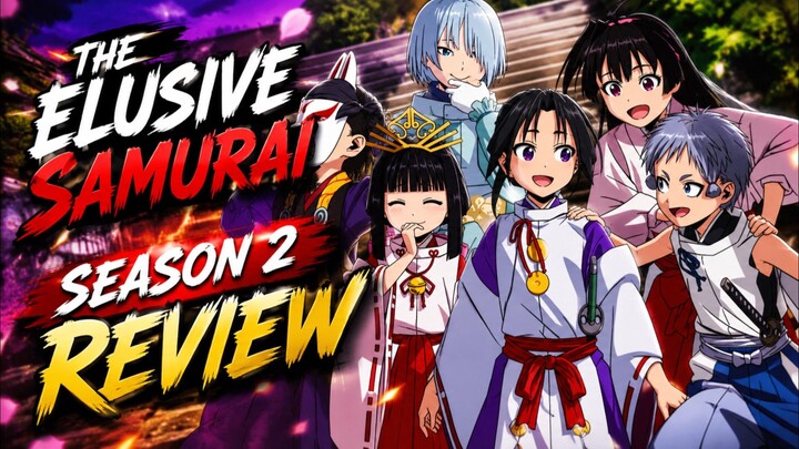 🎭 THE ELUSIVE SAMURAI SEASON 2 • NGEREVIEW ⏳