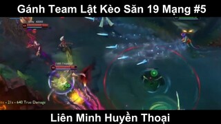 Gánh Team Lật Kèo Săn 19 Mạng Phần 5