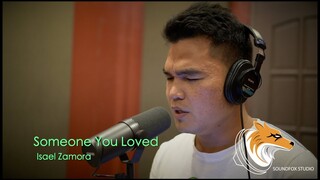 Someone You Loved | Isael Zamora