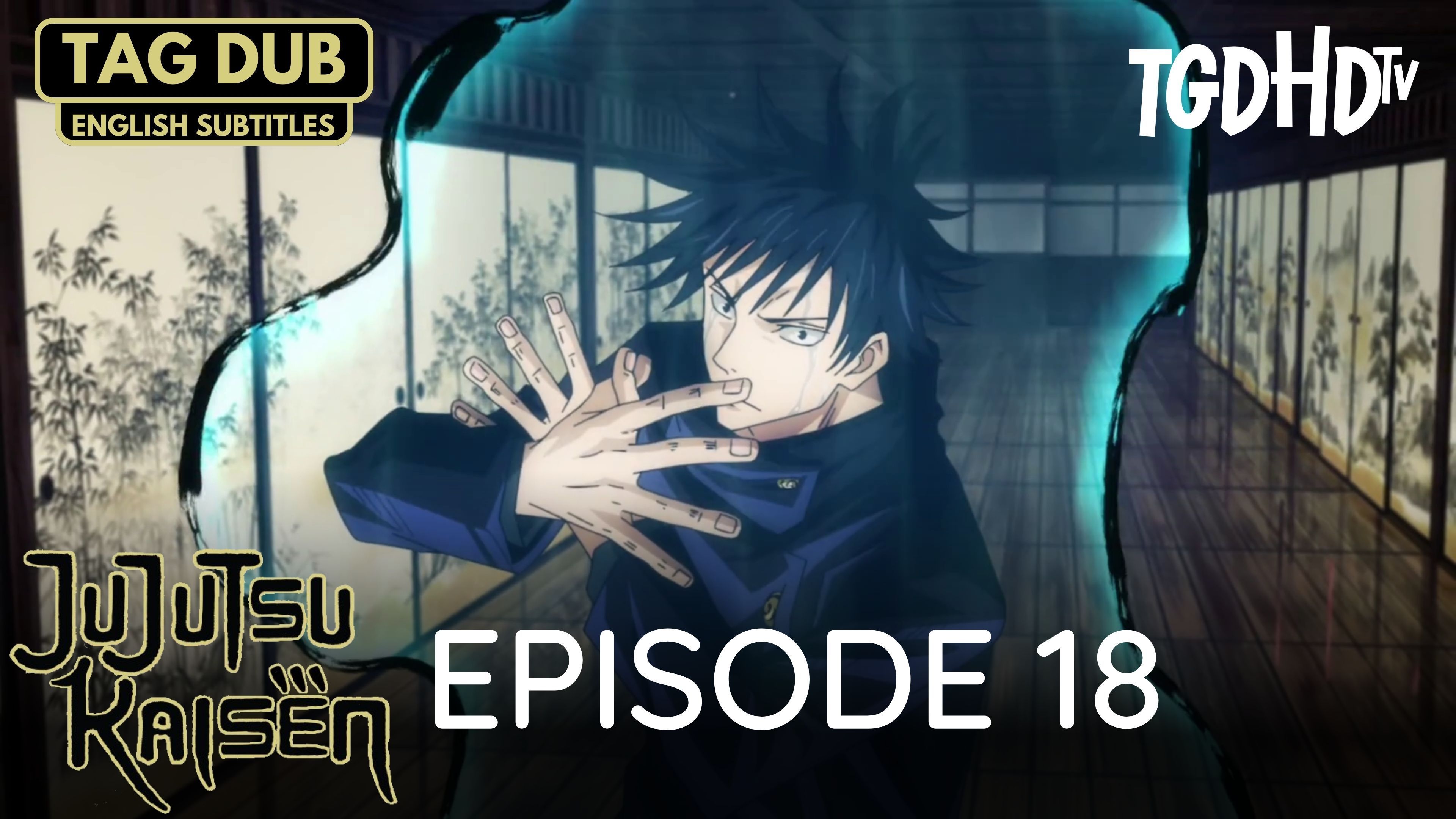 Jujutsu Kaisen ┃ Season 1 ┃ Episode 18 - BiliBili