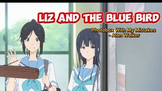 Liz and the Blue Bird ... Photobox With My Mistakes By  Alan Walker