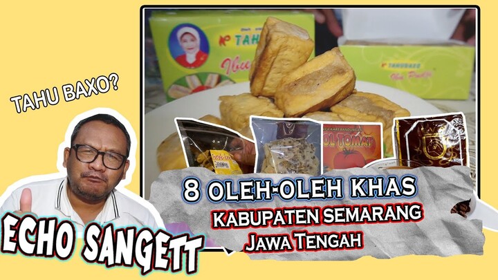 Daftar Kuliner 8 OLEH-OLEH khas Kabupaten Semarang || JAWA TENGAH