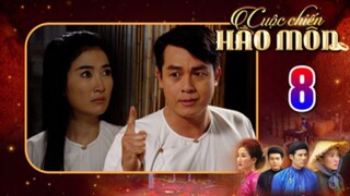 CUỘC CHIẾN HÀO MÔN TẬP 8 | Phim bộ cổ trang Việt Nam hay mới nhất 2025 | Phim Việt Nam THVL