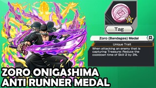 Medal ANTI RUNNER !! Gameplay Extreme ZORO ONIGASHIMA - ONE PIECE BOUNTY RUSH