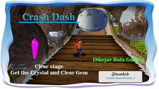 Stage 1.5 Dikejar Bola Maut Crash Dash Crystal dan Clear Gem Crash Bandicoot 2 Cortex Strike Back