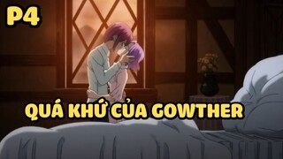 [Thất hình đại tội] - Quá khứ của Gowther (P4) | Anime hay