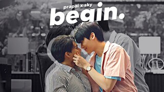 Prapai ✘ Sky | Begin [BL]