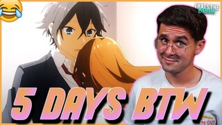 "5 DAYS BTW lol" Horimiya Episode 7 Live Reaction!