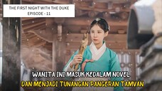 THE FIRST NIGHT WITH THE DUKE EPISODE - 11 || ALUR CERITA DARI WINFOKPOP