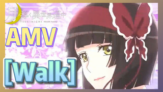 [Walk] AMV