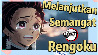 Melanjutkan Semangat Rengoku