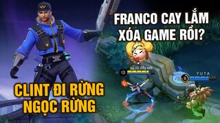 Tốp Mỡ | CLINT CẦM NGỌC RỪNG MÙA 24: CHẮC THẰNG FRANCO NÀY CAY LẮM! XÓA GAME ĐẾN NƠI RỒI? | MLBB