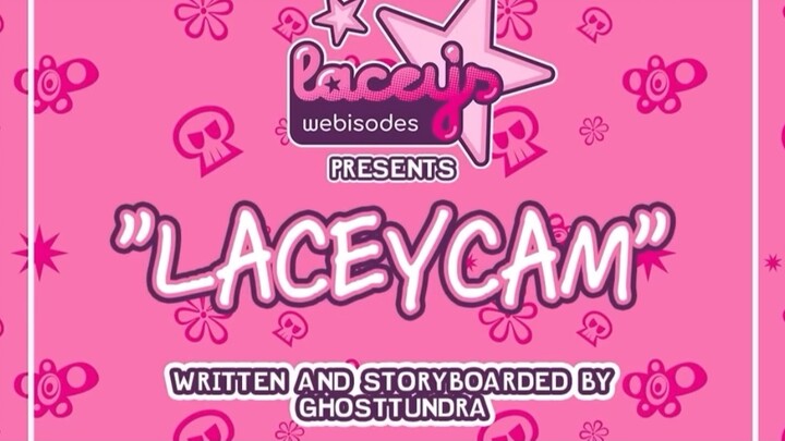 Lacey’s webisodes: Episode 1|LACEYCAM