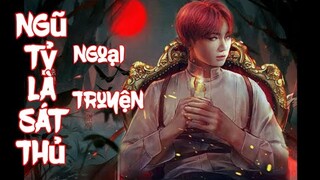 [BTS Film] NGŨ TỶ LÀ SÁT THỦ_NGOẠI TRUYỆN🐯❤🐰