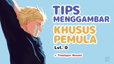 ✍️TIPS MENGGAMBAR BUAT YANG MASIH PEMULA/Lvl. 0 || Part 1