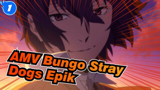 [AMV Bungo Stray Dogs] Video Epik / Edisi Campuran / (Bukan) Beat Sync_1