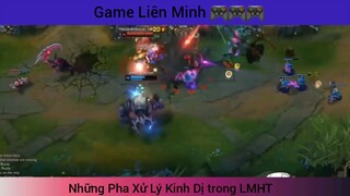 những pha xử lý kinh dị trong game Liên Minh Huyền Thoại