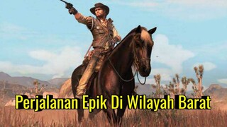 "Red Dead Redemption (2010) Petualangan di wilayah barat yang liar!"