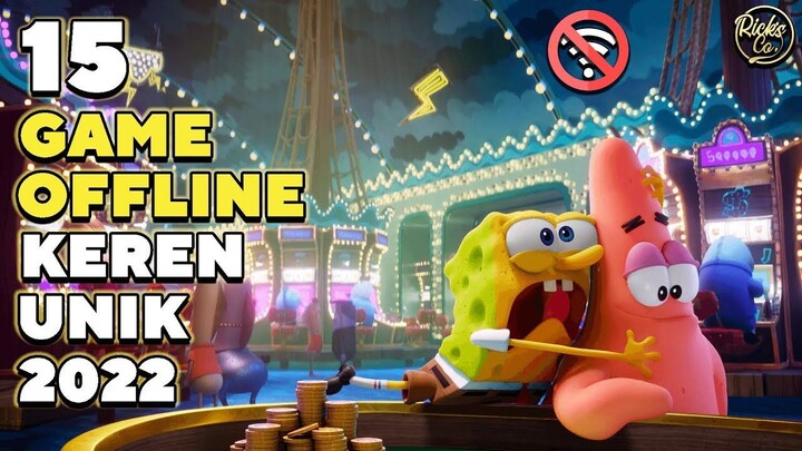 15 Game HD OFFLINE Android 2022 - Game OFFLINE Yang Layak Dicoba ( FULL OFFLINE