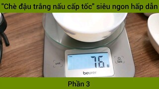 "Chè đậu trắng nấu cấp tốc" siêu ngon hấp dẫn #3