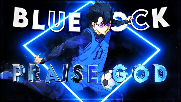 Blue Lock - Praise God『AMV/Edit』