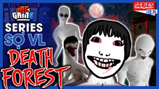 Death Forest - Bí Ẩn Khu Rừng Ma Ám | Series Sợ VL - meGAME