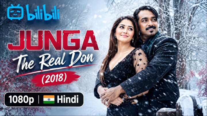 Junga (Junga The Real Don) 2018 Hindi Full Movie