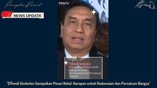 Efendi Sampaikan Pesan Natal ke masyarakat